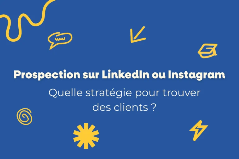 Visuel bleu illustré avec icônes jaunes présentant le titre “Prospection sur LinkedIn ou Instagram – Quelle stratégie pour trouver des clients ?