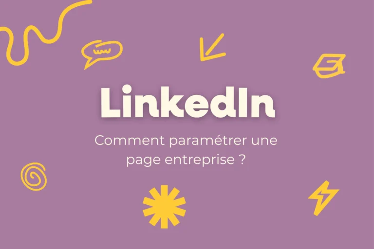 Visuel violet avec le titre LinkedIn et la question ‘Comment paramétrer une page entreprise ?’, décoré de motifs graphiques jaunes