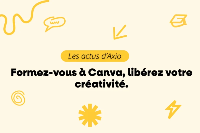 Les actus d’Axio : Formez vous à Canva, libérez votre créativité, visuel sur fond beige avec éléments graphiques jaunes