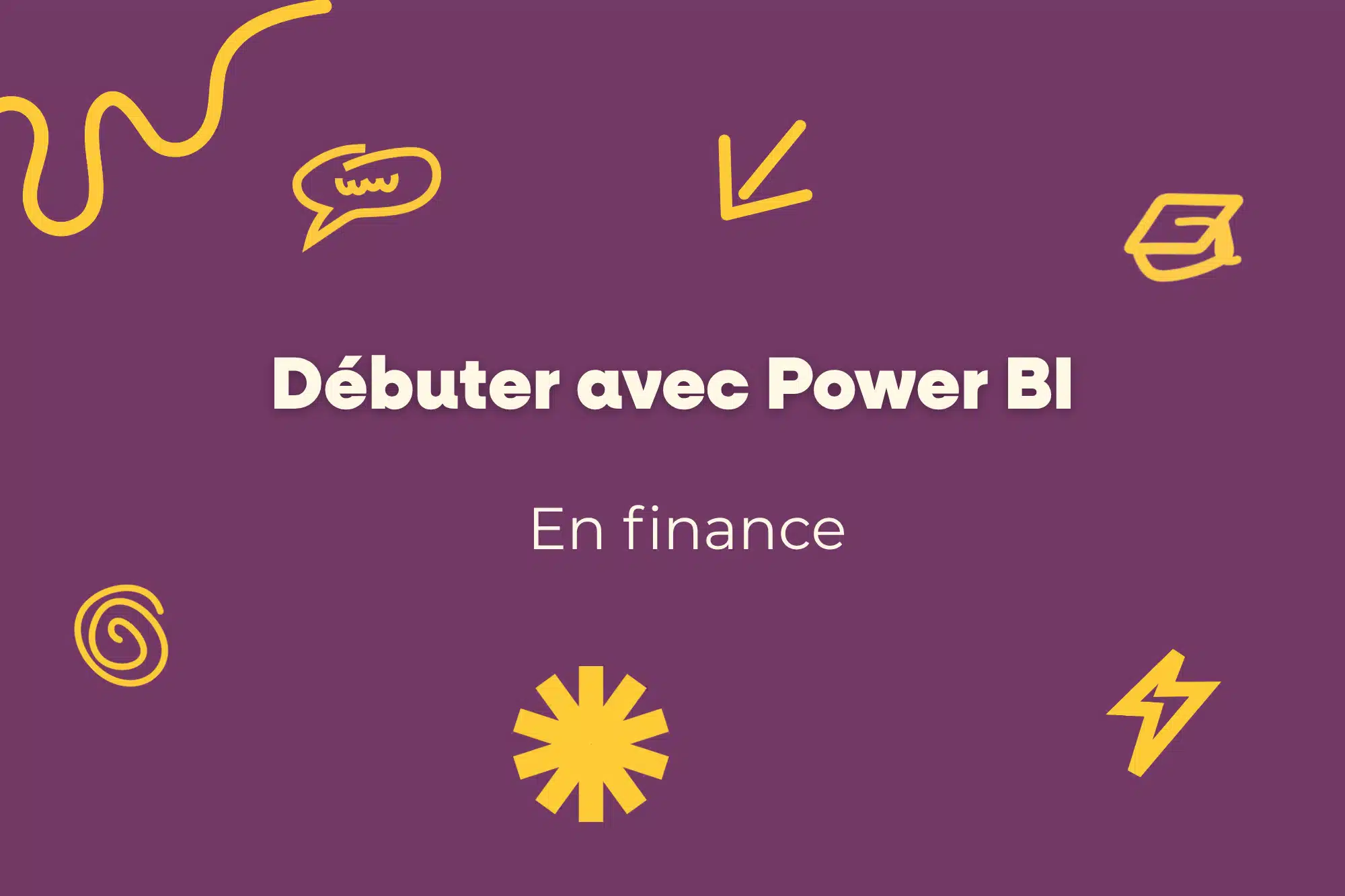 Comment débuter avec Power BI quand on travaille en finance ? 3 Debuter avec Power BI