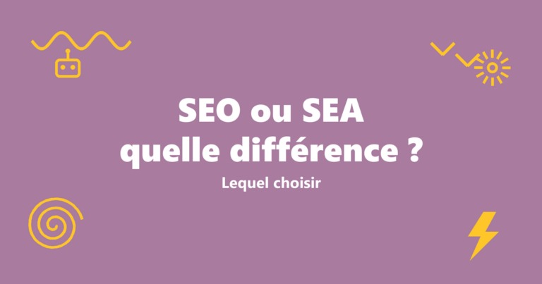 SEO ou SEA : quelle différence et lequel choisir ? 9 seo ou sea quelle difference v2