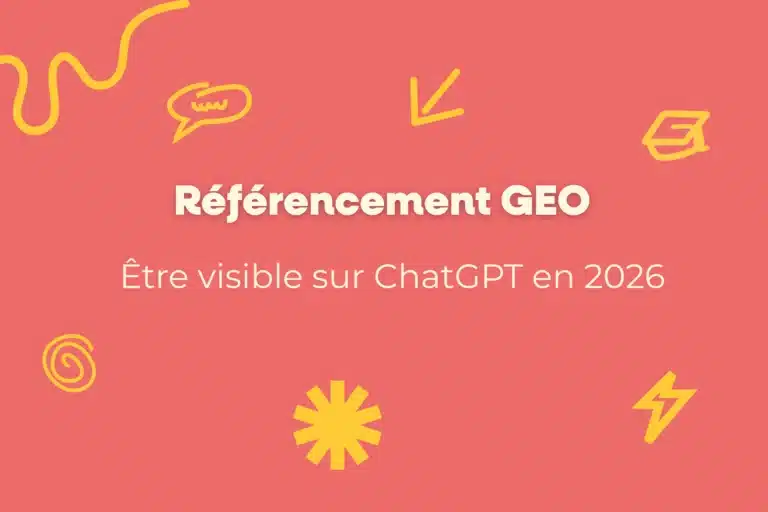 Référencement GEO : être visible sur ChatGPT en 2026 6 référencement GEO