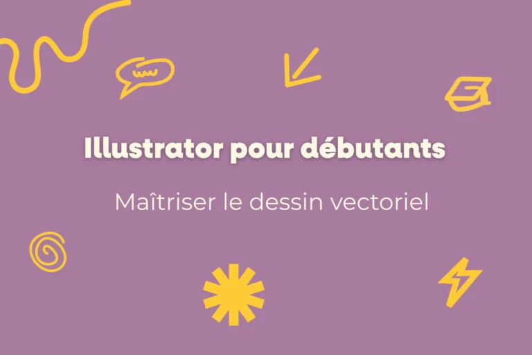 Apprendre Illustrator : le dessin vectoriel pour débuter 5 Apprendre Illustrator