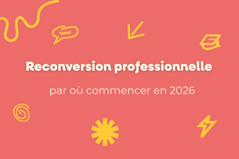 Reconversion professionnelle : par où commencer en 2026 2 Guide pour changer de carrière en 2026