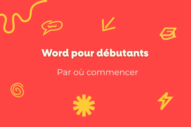 Apprendre Word : par où commencer quand on débute 8 Word pour debutants
