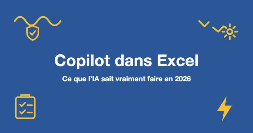 Copilot dans Excel : Ce que l’IA sait vraiment faire en 2026