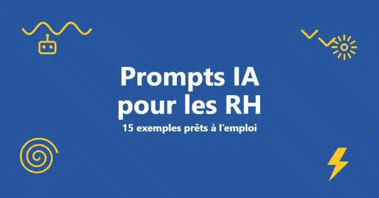Prompts IA pour les RH : 15 exemples prêts à l'emploi 4 Prompts IA pour les RH : 15 exemples prêts à l'emploi
